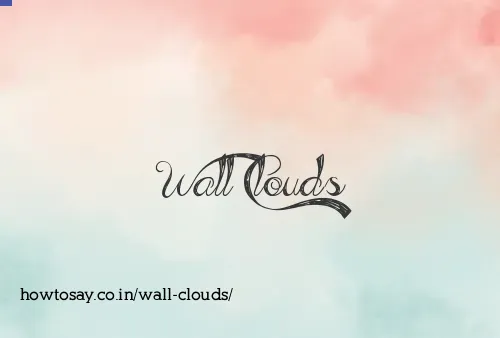 Wall Clouds