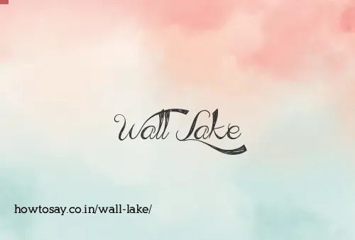 Wall Lake