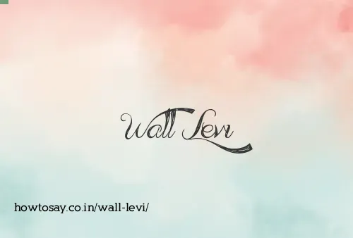 Wall Levi