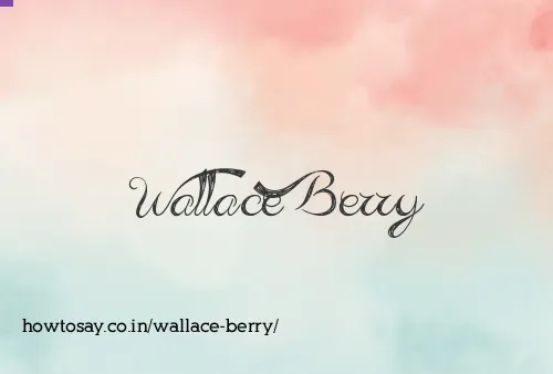 Wallace Berry