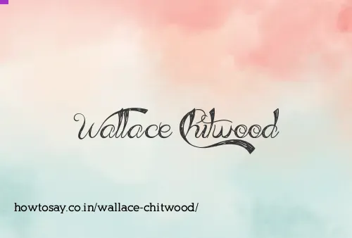 Wallace Chitwood