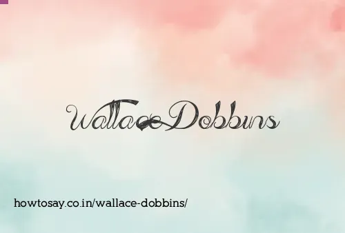 Wallace Dobbins