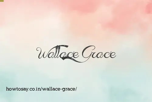 Wallace Grace