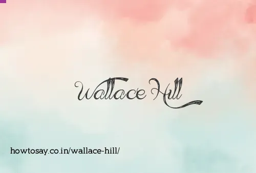 Wallace Hill