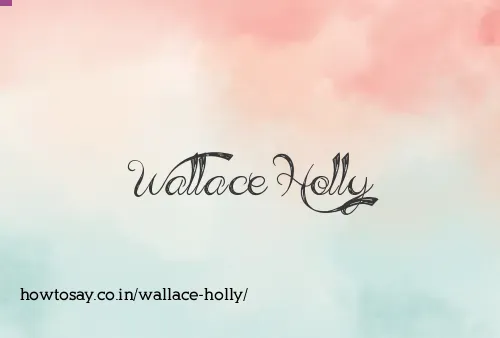 Wallace Holly