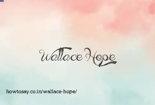 Wallace Hope