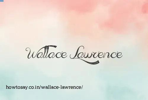 Wallace Lawrence