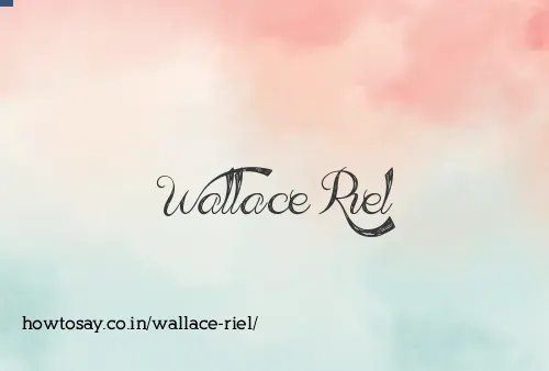 Wallace Riel