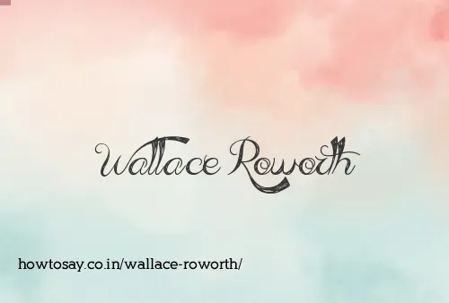 Wallace Roworth