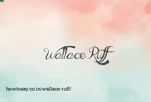 Wallace Ruff