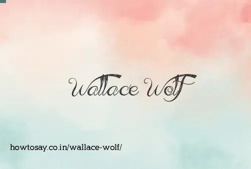 Wallace Wolf