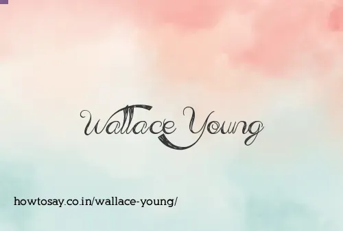 Wallace Young