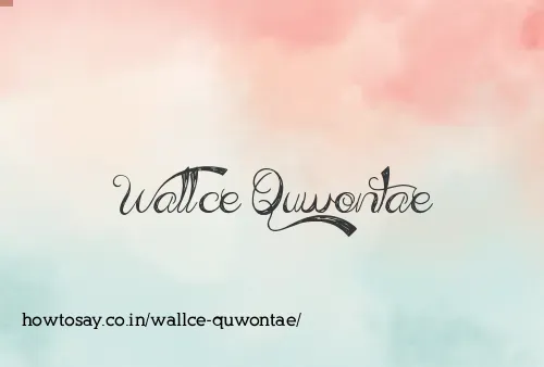 Wallce Quwontae