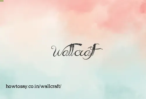 Wallcraft