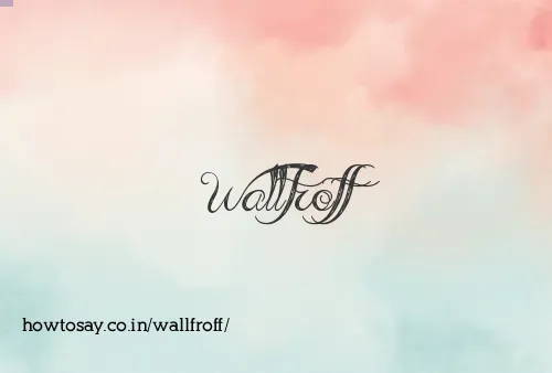 Wallfroff