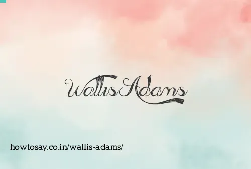 Wallis Adams