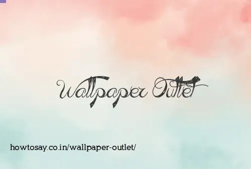 Wallpaper Outlet