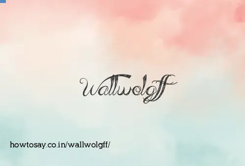 Wallwolgff