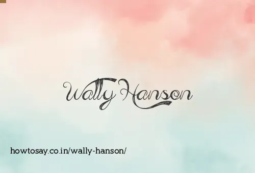 Wally Hanson