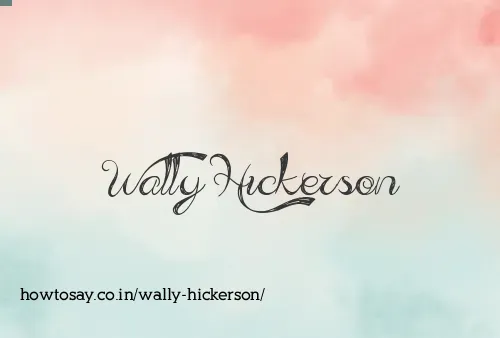 Wally Hickerson