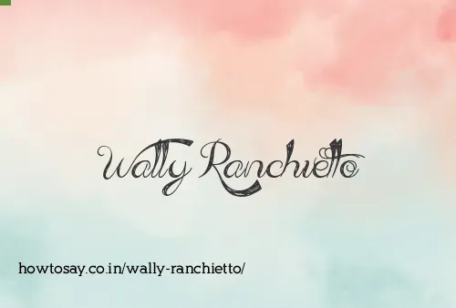 Wally Ranchietto