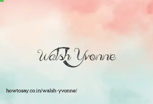 Walsh Yvonne