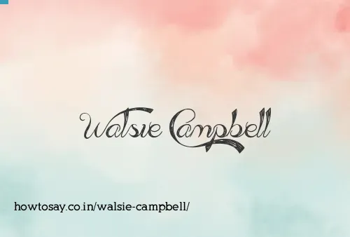Walsie Campbell