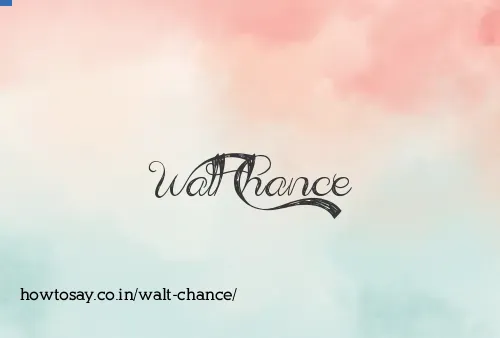 Walt Chance