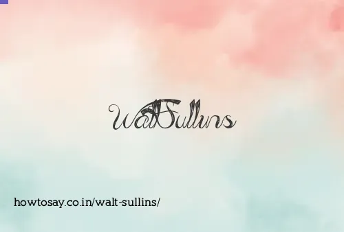 Walt Sullins