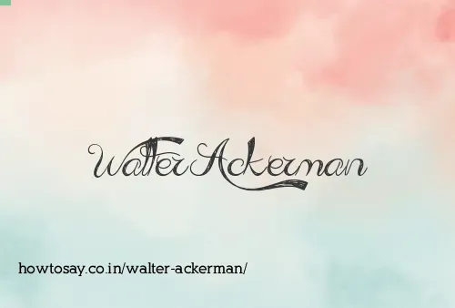 Walter Ackerman