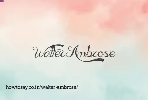 Walter Ambrose
