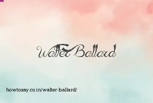 Walter Ballard