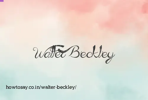 Walter Beckley