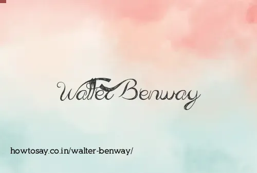 Walter Benway