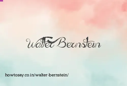 Walter Bernstein