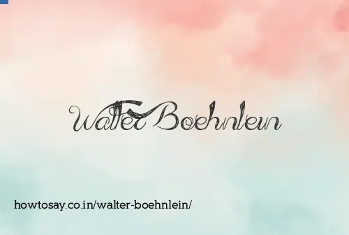 Walter Boehnlein