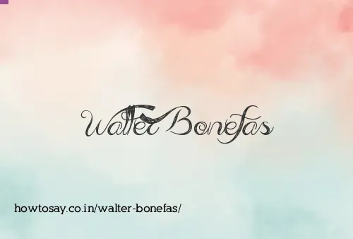 Walter Bonefas