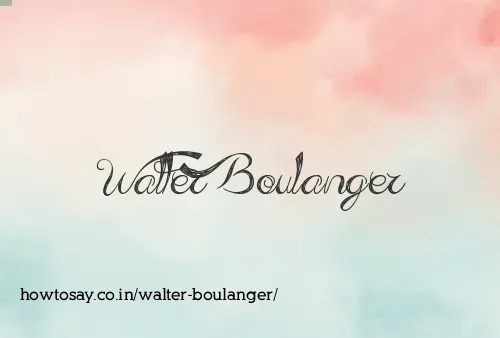 Walter Boulanger