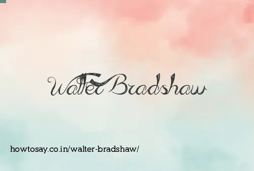 Walter Bradshaw