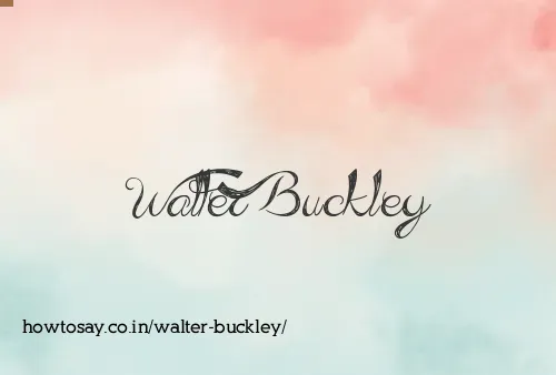 Walter Buckley
