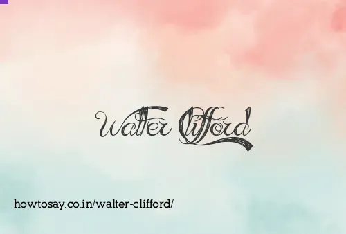 Walter Clifford