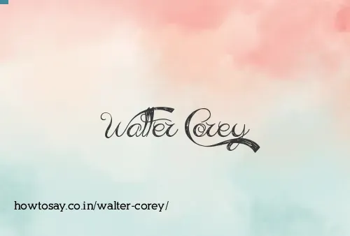 Walter Corey
