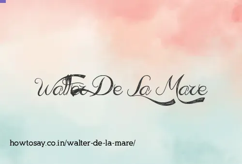 Walter De La Mare