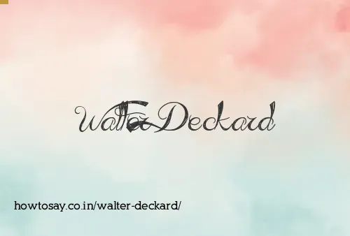 Walter Deckard