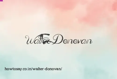 Walter Donovan