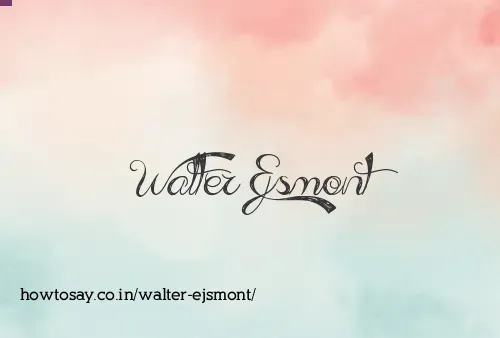 Walter Ejsmont