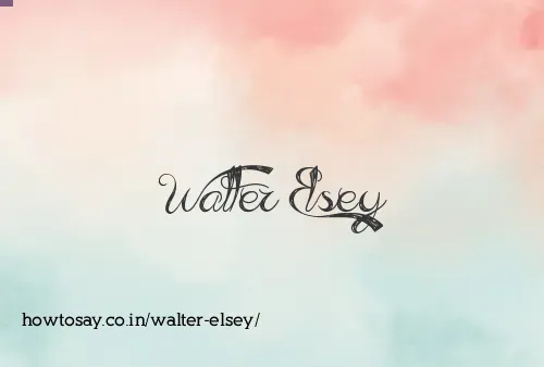 Walter Elsey