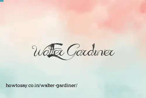 Walter Gardiner