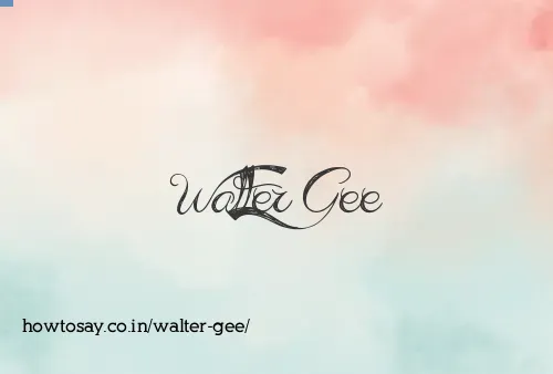 Walter Gee