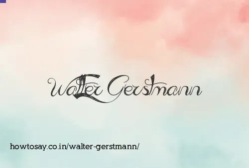 Walter Gerstmann